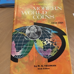 A Catalog of Modern World Coins,1850-1964. R.S. Yeoman 9th Edition